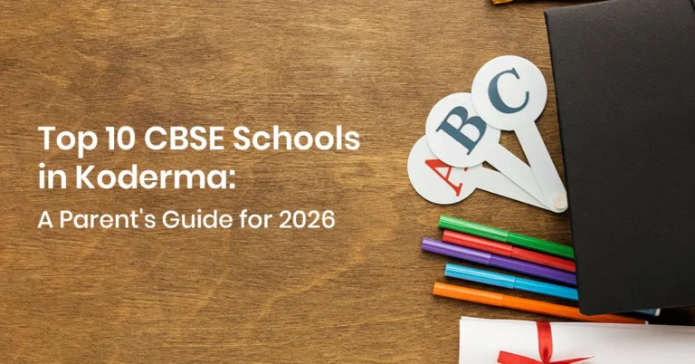 Top 10 CBSE Schools in Koderma: A Parent's Guide for 2026